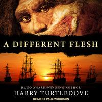 A Different Flesh - Harry Turtledove