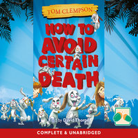 How to Avoid Certain Death - Tom Clempson
