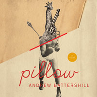 Pillow - Andrew Battershill