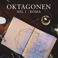 Oktagonen del 1: Koma - Emanuel Blume
