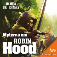 Myterna om Robin Hood - Bokasin