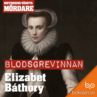 Blodsgrevinnan Elisabet Báthory - Bokasin