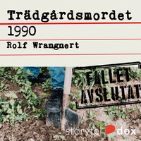 Trädgårdsmordet 1990 - Rolf Wrangnert