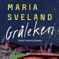 Gråleken - Maria Sveland