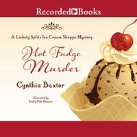 Hot Fudge Murder - Cynthia Baxter