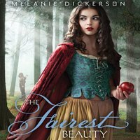 The Fairest Beauty - Melanie Dickerson