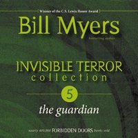 Invisible Terror Collection: The Guardian - Bill Myers
