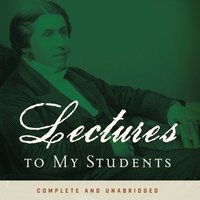 Lectures to My Students - Charles H. Spurgeon