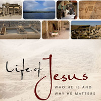 Life of Jesus: Who He Is and Why He Matters - John Dickson