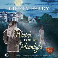Watch for me by Moonlight - Kirsty Ferry