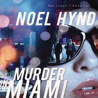 Murder in Miami - Noel Hynd