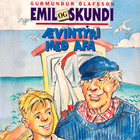 Emil og Skundi – Ævintýri með afa - Guðmundur Ólafsson
