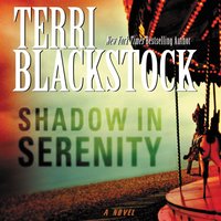 Shadow in Serenity - Terri Blackstock
