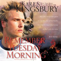 Remember Tuesday Morning - Karen Kingsbury