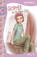 Sophie and the New Girl - Nancy N. Rue