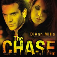 The Chase: A Novel - DiAnn Mills