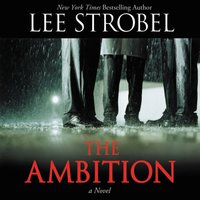 The Ambition: A Novel - Lee Strobel