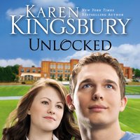 Unlocked: A Love Story - Karen Kingsbury