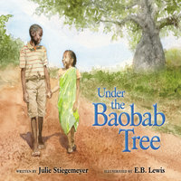 Under the Baobab Tree - Julie Stiegemeyer