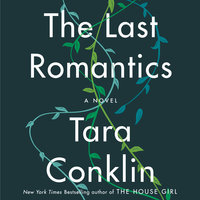 The Last Romantics - Tara Conklin