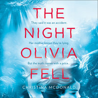 The Night Olivia Fell - Christina McDonald