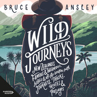 Wild Journeys - Bruce Ansley