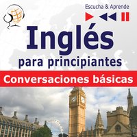 Ingles vocabulario para principiantes: Conversaciones basicas - Dorota Guzik