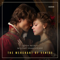 The Merchant of Venice - Edith Nesbit, William Shakespeare