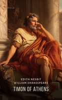Timon of Athens - Edith Nesbit, William Shakespeare