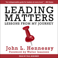 Leading Matters: Lessons from My Journey - John L. Hennessy