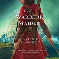 The Warrior Maiden - Melanie Dickerson