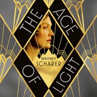 The Age of Light - Whitney Scharer
