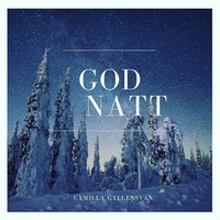 God Natt - Camilla Gyllensvan