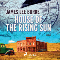 House of the Rising Sun - James Lee Burke