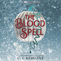 The Blood Spell - C. J. Redwine