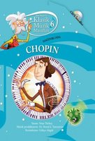 Klasik Müzik Masalları 6 - Chopin - Neşe Oğuzsoy