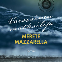 Varovainen matkailija - Merete Mazzarella