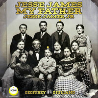 Jesse James My Father - Jr., Jesse James