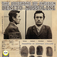 The Doctrine Of Fascism Benito Mussolini - Benito Mussolini