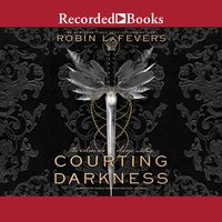 Courting Darkness - Robin LaFevers