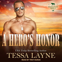 A Hero's Honor: Resolution Ranch - Tessa Layne