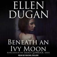 Beneath an Ivy Moon - Ellen Dugan