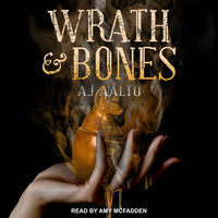 Wrath & Bones - A.J. Aalto