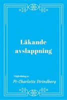 Läkande Avslappning - Pi-Charlotte Strindberg