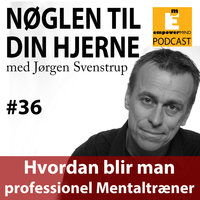 S3E10 - Hvordan bliver man professionel Mentaltræner? - Jørgen Svenstrup