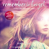 Remember to Forget: from Wattpad sensation @_smilelikeniall - Ashley Royer