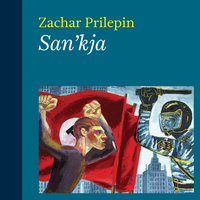 San'kja - Zachar Prilepin