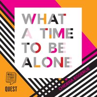 What a Time to be Alone - Chidera Eggerue