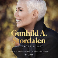 Gunhild A. Stordalen - Det store bildet - Gunhild A. Stordalen