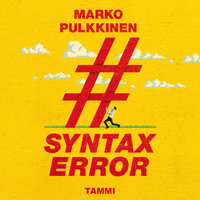Syntax error - Marko Pulkkinen